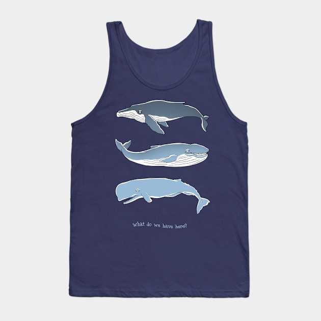 Whale, Whale, Whale Tank Top by MaratusFunk